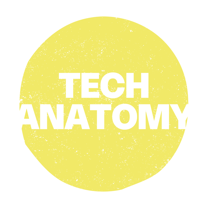 Tech Anatomy